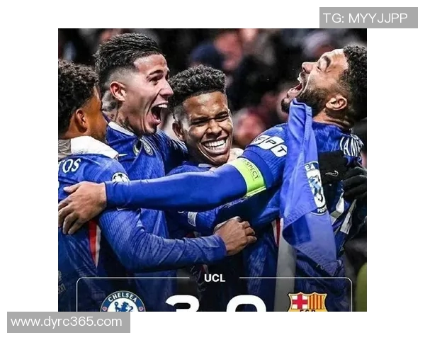 巴塞罗那与切尔西的对决谁将赢得胜利分析与预测