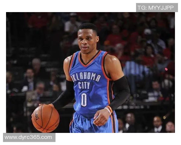 拉塞尔威斯布鲁克如何在NBA赛场上重塑自我与团队价值